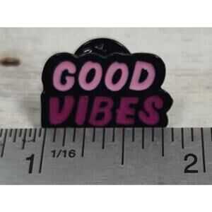 Good Vibes Pin - Pretty in Pinks for a Hat, Lapel, Lanyard, Jacket or Backpack